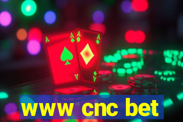 www cnc bet