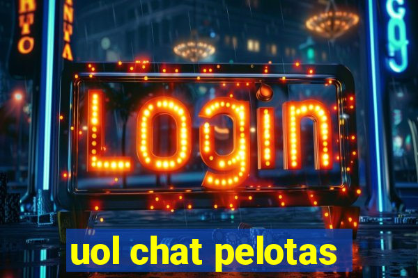 uol chat pelotas