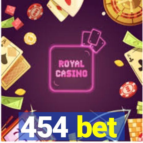 454 bet