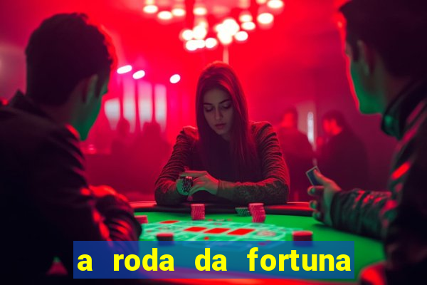 a roda da fortuna tarot conselho