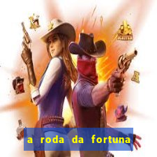 a roda da fortuna tarot conselho