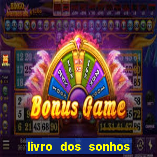 livro dos sonhos jogo do bicho