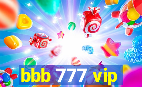 bbb 777 vip