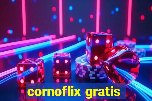 cornoflix gratis