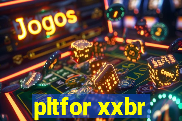 pltfor xxbr