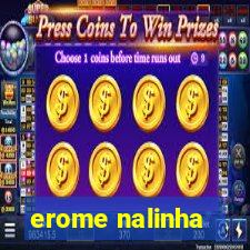 erome nalinha