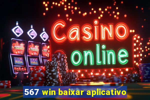 567 win baixar aplicativo