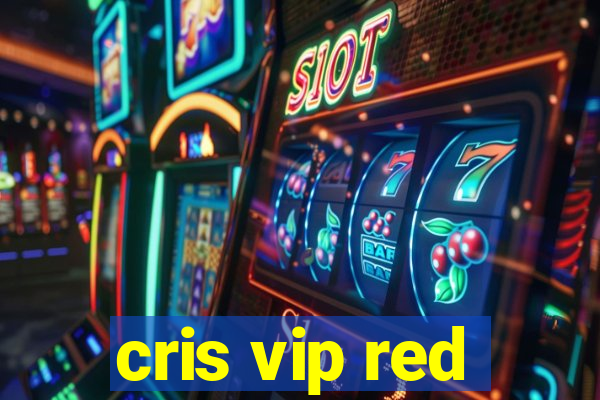 cris vip red