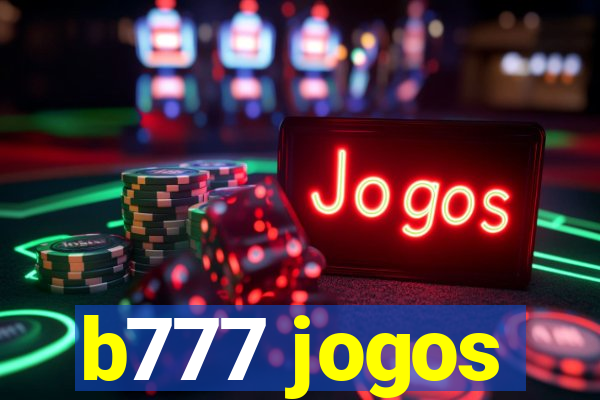 b777 jogos