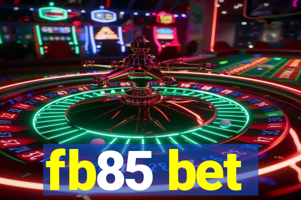 fb85 bet