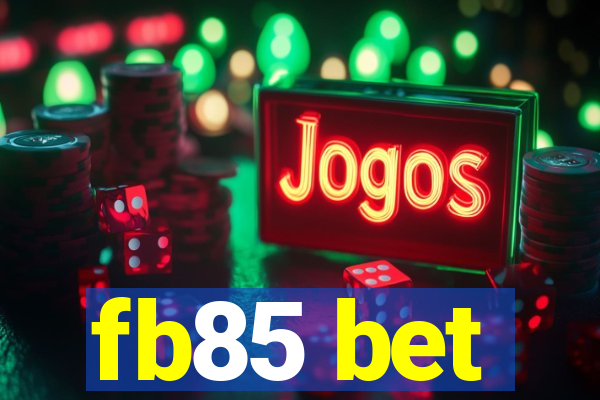 fb85 bet