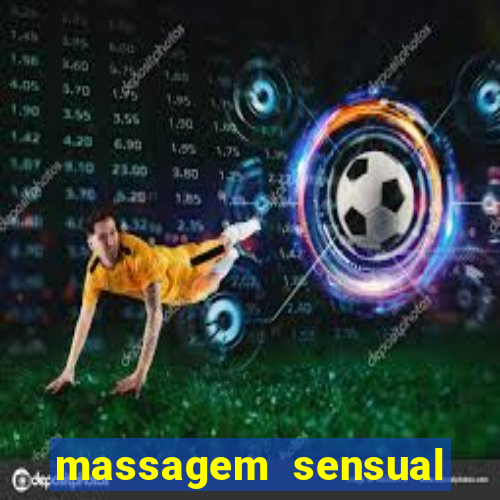 massagem sensual novo hamburgo