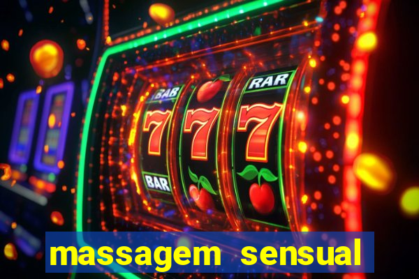 massagem sensual novo hamburgo