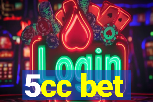 5cc bet