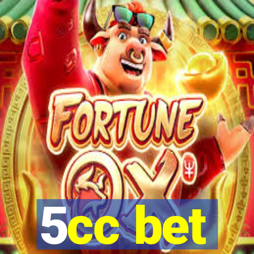 5cc bet