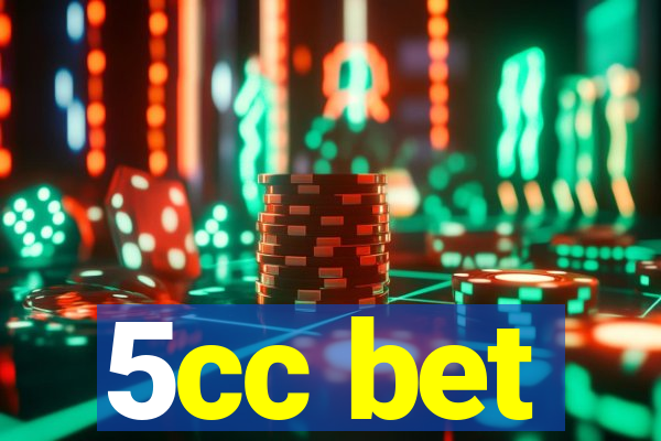 5cc bet