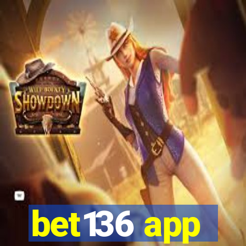 bet136 app