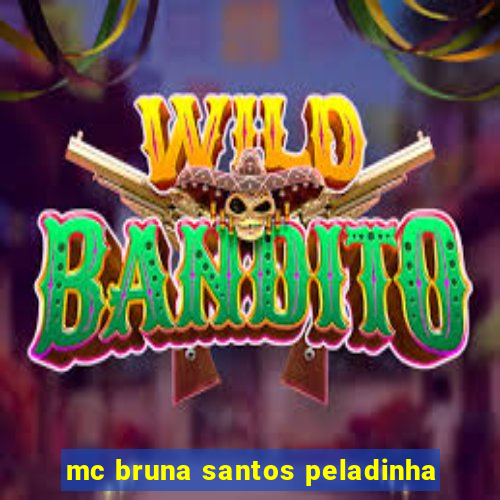 mc bruna santos peladinha