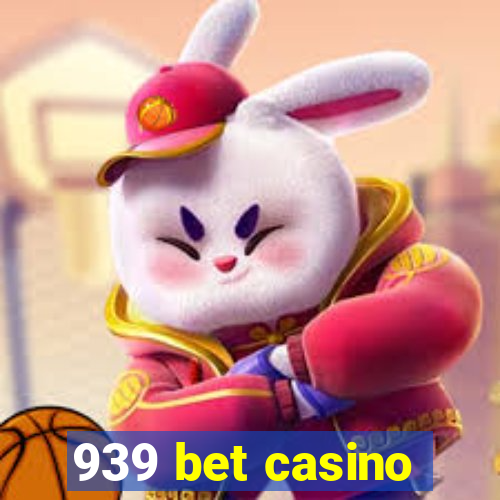 939 bet casino