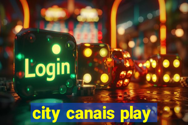 city canais play