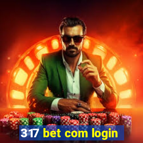 317 bet com login