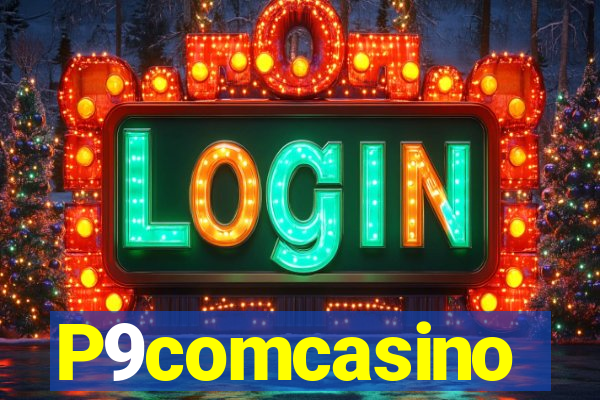 P9comcasino