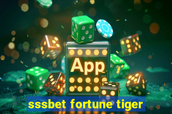 sssbet fortune tiger