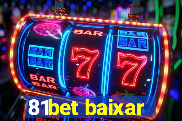 81bet baixar