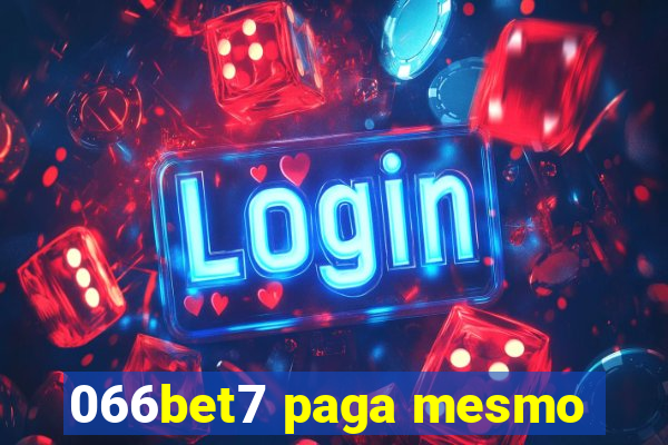 066bet7 paga mesmo