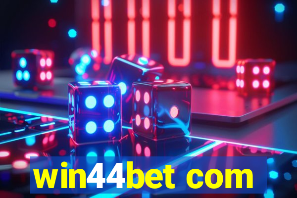 win44bet com