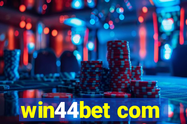 win44bet com