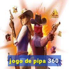 jogo de pipa 360