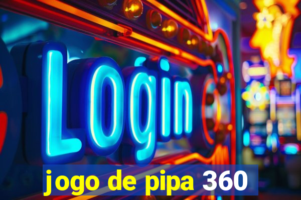 jogo de pipa 360