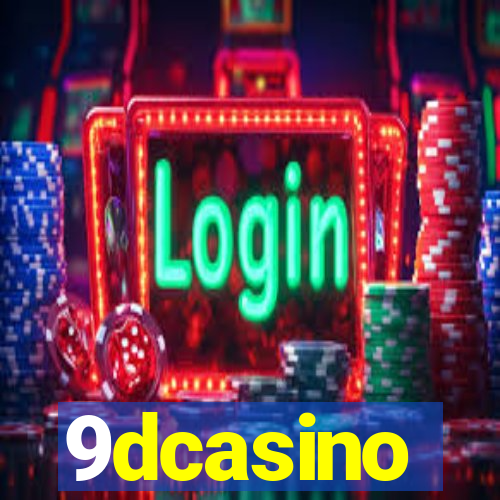 9dcasino