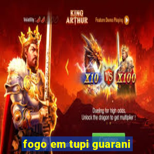 fogo em tupi guarani