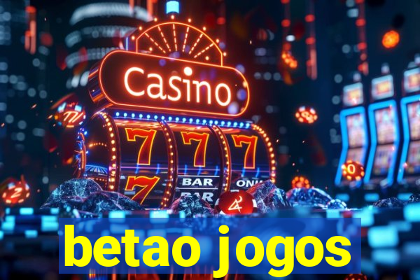 betao jogos