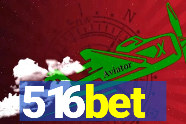 516bet