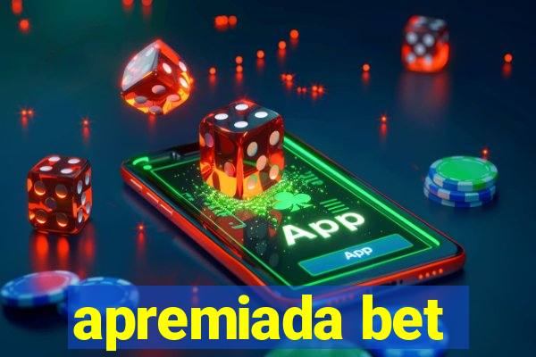 apremiada bet