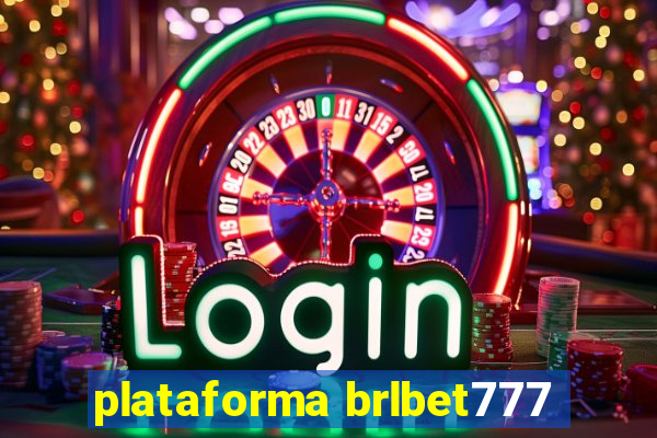 plataforma brlbet777