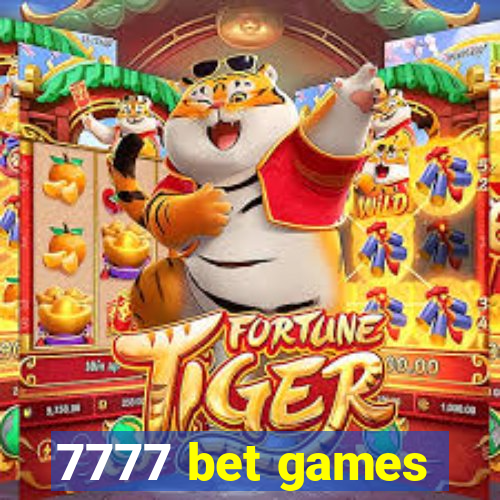 7777 bet games