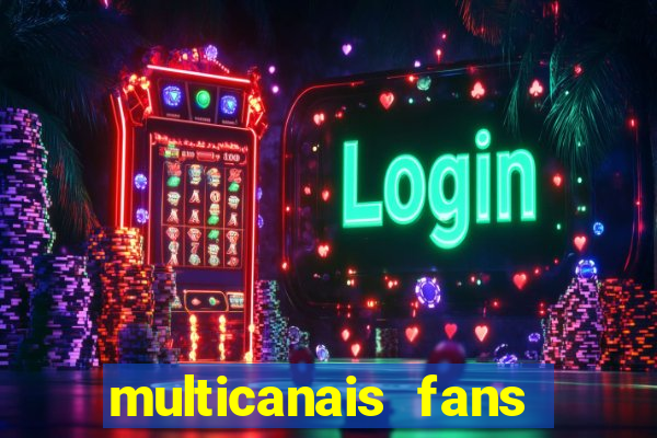 multicanais fans jogo ao vivo