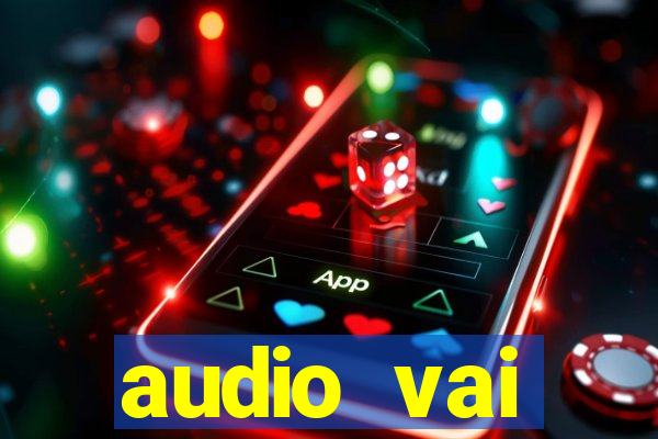 audio vai corinthians whatsapp