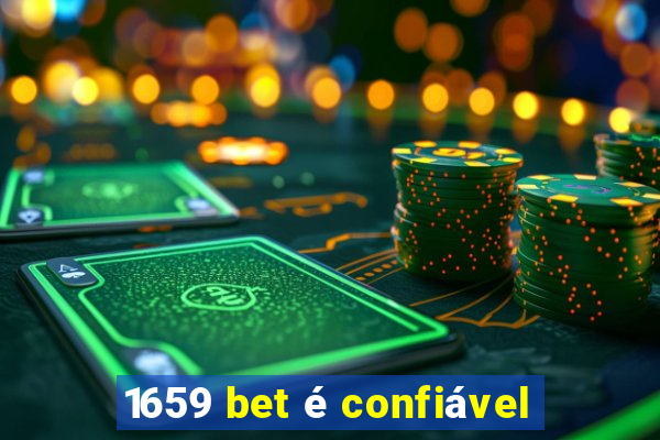 1659 bet é confiável