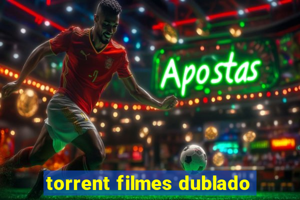 torrent filmes dublado