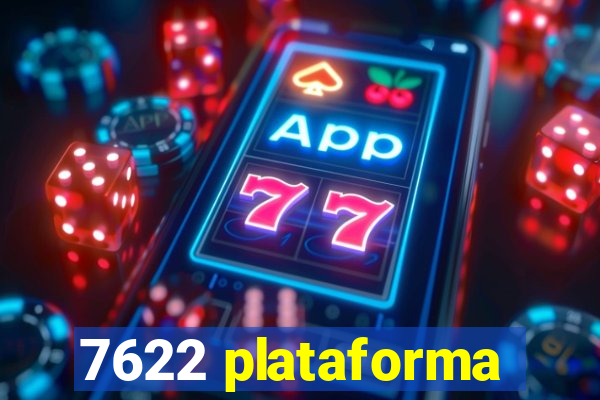 7622 plataforma