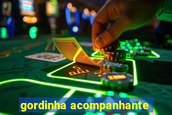 gordinha acompanhante