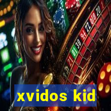 xvidos kid