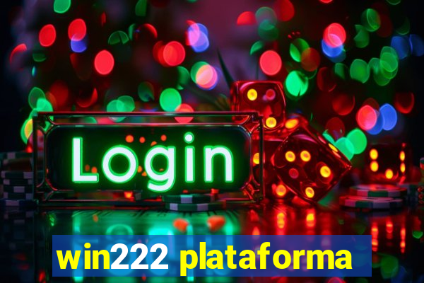 win222 plataforma