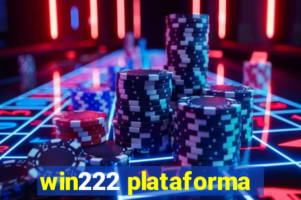 win222 plataforma