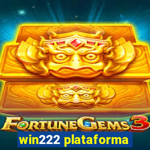 win222 plataforma